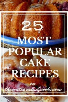 POPULAR CAKE RECIPES-THE SOUTHERN LADY COOKS Popular Cake Recipes, Popular Cakes, Southern Cake, The Southern Lady Cooks, Southern Lady Cooks, Patty Cake, Bake Goods, Friends Food, Beverage Recipes