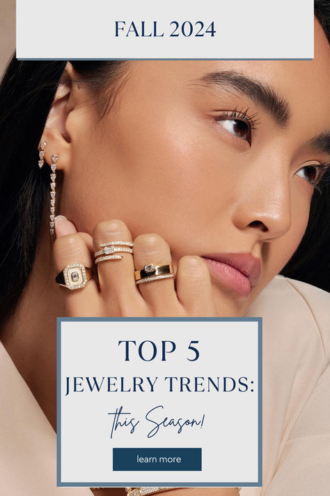 It's time to update your jewelry collection with the hottest trends for Fall 2024.  From statement pieces to bold elegance, this season's trends are all about making an impact while adding a touch of personal style. Whether you're looking to refresh your everyday wear or find the perfect accessory for a special occasion, these top five jewelry trends will keep you looking chic and on-trend. Ring Trends 2024, Trending Accessories 2024, Fall Jewelry Trends 2024, 2025 Jewelry Trends, Trendy Jewelry 2024, 2024 Jewelry Trend, Jewelry Trends 2024, Winter Jewelry Trends, Top Jewelry Trends