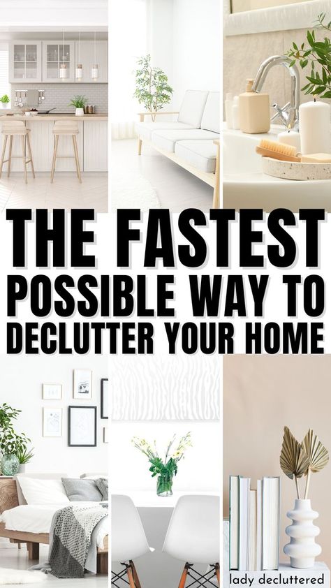 The Fastest Possible Way to Declutter Your Home Declutter Fast, Minimalism Quotes, Lady Decluttered, Decluttering Inspiration, Psychological Tips, Declutter Your Mind, How To Declutter, Organize Declutter, Never Enough