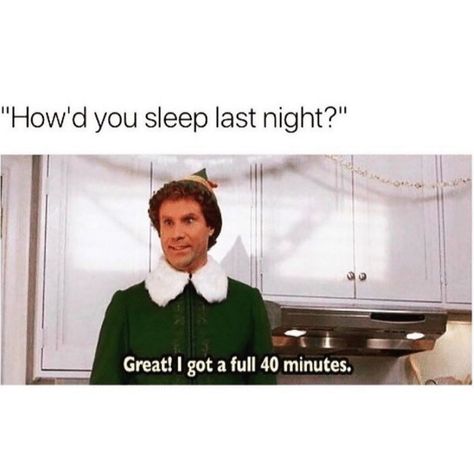 Kally Sleep on Instagram: “A sleep meme we actually can't relate to 💁‍♀️ lucky us! [cc: mytherapistsays]” Elf Memes, Soul Body Mind, Elf Movie Quotes, Sleep Meme, Elf Quotes, Teacher Funnies, Mental Healthcare, Mental Health Inspiration, Sleep Quotes