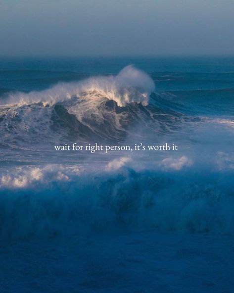 Wait for the right person ❤ Waiting Quotes, Aesthetic Bible, Cochlear Implants, Deep Meaningful Quotes, Ocean Quotes, Unspoken Words, Summer Quotes, Reminder Quotes, Quote Aesthetic