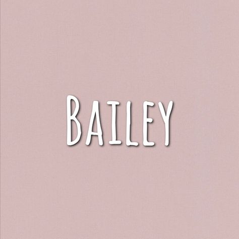 Bailey Name, Last Names, First Names, Baby Names, Math Equations, Collage, Wall, Pins