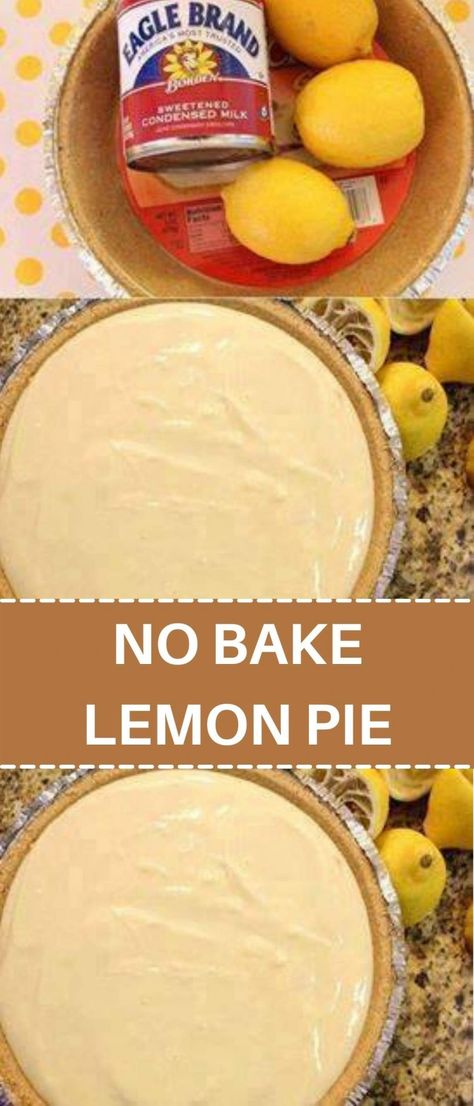 No Bake Lemon Pie, Bean Pie, Lemon Icebox Pie, No Bake Lemon, Lemon Pie Recipe, Lemon Cream Pies, Lime Desserts, Quick Family Meals, Icebox Pie