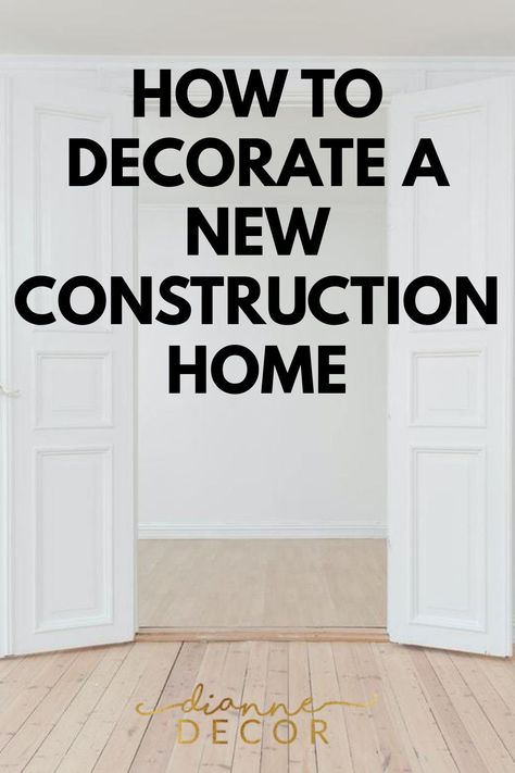 A new construction home is the ultimate blank canvas for a homeowner. Let's talk about the challenges you may encounter and how to decorate a new construction home. #homedecor #decor #newconstruction #newconstructionhome New Construction Decorating Ideas, How To Decorate New Build Home, How To Make A Spec Home Look Custom, How To Decorate A New Home, New Construction Home Ideas Interiors, New Construction Home Ideas Exterior, New Construction Home Ideas, Lennar Homes, Southern Home Interior