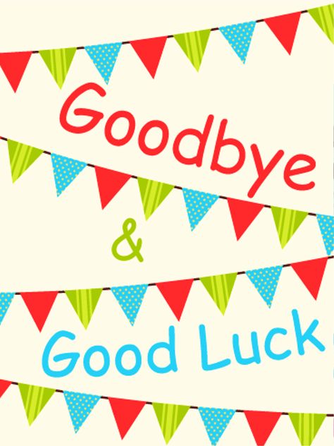 280+ Good Luck Pictures, Images, Photos - Page 2 Greeting Card For Farewell, Leaving Cards For Coworkers, Goodbye Cards For Coworkers, Diy Goodbye Cards, Funny Goodbye, Goodbye Cards, Goodbye And Good Luck, Goodbye Party, Leaving Cards