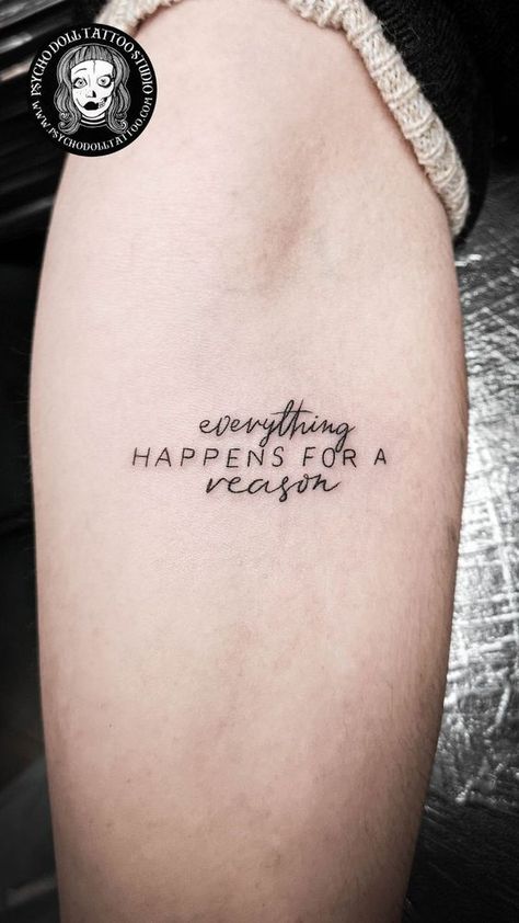 Everything happens for a reason Text Tattoo Fine Line Everything Happens For A Reason Tattoo On Thigh, Everything Happens For A Reason Tattoo Symbol, Everything Happens For A Reason Tattoo, Meaning Full Tattoos, Reason Tattoo, 2024 Tattoo, Old School Design, Tattoo Fine Line, Happiness Tattoo