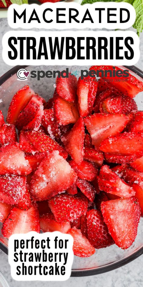 Make these macerated strawberries and add them to so many recipes. Use these strawberries as a topping for a shortcake. Add a dollop of whipped cream and a hard to resist dessert is made. #maceratedstrawberries #howtomake #maceratedstrawberriesrecipe #spendwithpennies Candy Strawberry, Macerated Strawberries, Homemade Strawberry Sauce, Strawberry Dessert Recipes, Homemade Vanilla Ice Cream, Strawberry Shortcake Recipes, Shortcake Recipe, Spend With Pennies, Strawberry Topping