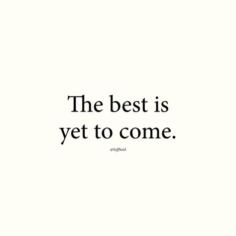 Moment Is Yet To Come, Quotes On Twitter, Keep Pushing, The Best Is Yet To Come, Yet To Come, Love Spells, How Are You Feeling, Inspirational Quotes, Log In