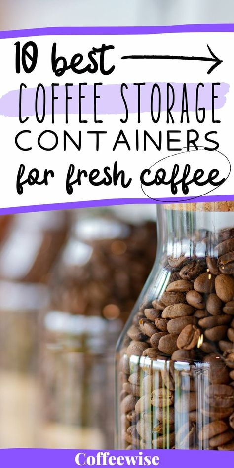 Looking for the best coffee storage containers for your home? Read this guide. In our coffee storage container reviews we cover all the best options from vacuum seal containers to the best container to store ground coffee. Coffee canisters airtight | coffee bean holder ideas Coffee Bean Storage Ideas Jars, Coffee Bean Container Storage, Coffee Bag Storage, Coffee Ground Storage, Coffee Bean Storage Ideas, Coffee Container Ideas Storage, Coffee Bean Container, Coffee Storage Ideas, Coffee Canister Ideas