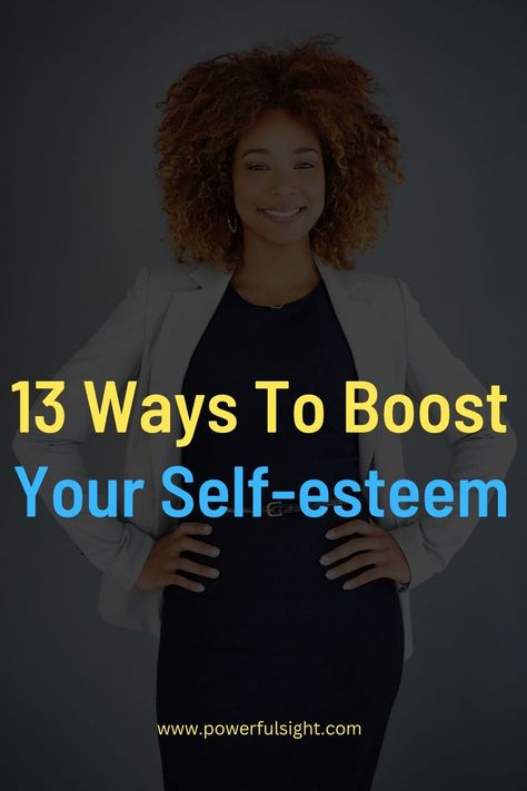 13 Ways To Increase Your Self-Esteem Wellness Calendar, Increase Self Esteem, Become Mentally Strong, Become Your Best Self, Workplace Wellness, Mentally Strong, Feeling Better, Low Self Esteem, New Skills