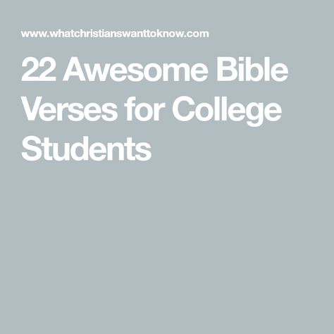 Encourage College Student Quotes, Bible Verse For Nursing Student, Scriptures For College Students, Bible Verse For College Student, Words Of Encouragement For College Freshman, Encouragement For College Freshman, Prayer For College Freshman, Words Of Encouragement For College Students, Encouraging Quotes For College Students