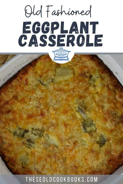 Old Fashioned Eggplant Casserole Recipe - These Old Cookbooks Italian Baked Eggplant, Eggplant Au Gratin Recipe, One Eggplant Recipe, Baked Eggplant Casserole, Easy Egg Plant Recipes, Easy Eggplant Casserole Recipes, Eggplant Cabbage Recipe, Cabbage And Eggplant Recipes, Eggplant Casserole Recipes Vegetarian