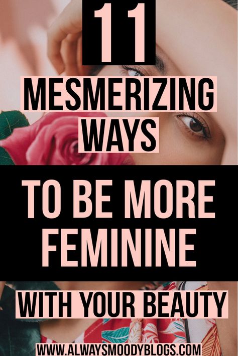 Be More Feminine, How To Be More Feminine, Femininity Tips, More Feminine, Slow To Anger, Summer Style Guide, Best Marriage Advice, Different Feelings, Feminine Chic