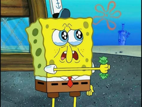 me spending $500 me spending $5 on my kids: on myself: Spongebob Crying, Spongebob Reaction, Bob Meme, Imagination Spongebob, Spongebob Funny Pictures, Avocado Cartoon, Spongebob Pics, Spongebob Funny, Goofy Pictures