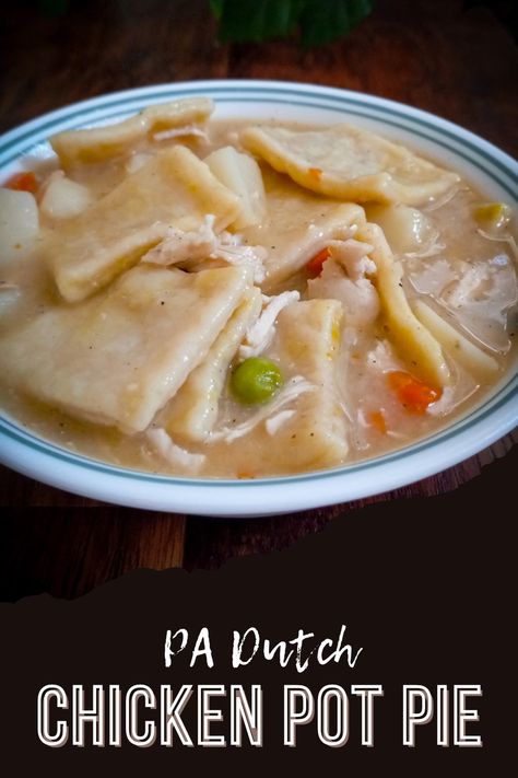 A bowl of Amish pot pie with delicious homemade noodles Old Fashioned Chicken Pot Pie Recipe, Pennsylvania Chicken Pot Pie, Chicken Pot Pie Dumpling Soup, Slippery Chicken Pot Pie, Chicken Pot Pie Pennsylvania Dutch, Amish Chicken Noodles, Amish Chicken Pot Pie Pennsylvania, Chicken Pot Pie Amish, Homemade Chicken Pot Pie Soup