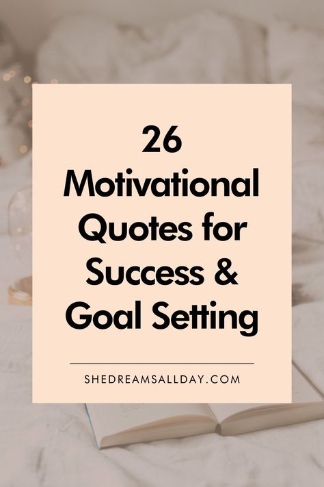 Reach For Your Dreams Quotes, Goal Affirmation Quotes, Set Your Goals High Quote, Life Goal Quotes, Quote Dreams Goals, Achieve Your Dreams Quote, Quote About Success Motivational, Quotes About Planning For Success, Small Goals Quotes