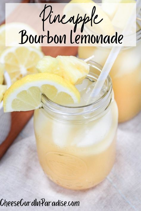 Yellow drink in a mason jar with a pineapple and lemon garnish. Pineapple Lemonade Cocktail, Simple Bourbon Drinks, Bourbon Lemonade Cocktail, Pineapple Bourbon Cocktail, Simple Bourbon Cocktails, Bourbon Lemonade, Giggle Juice, Crafty Cocktails, Yum Drinks