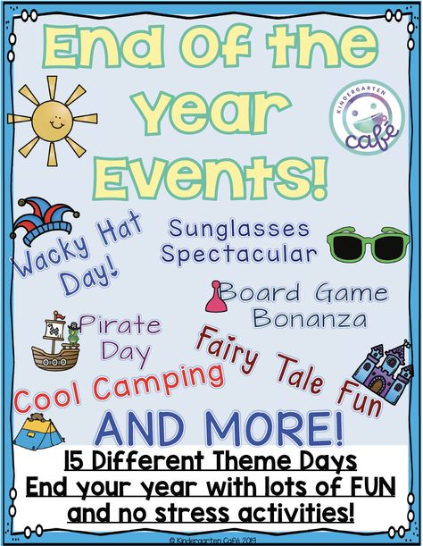 End of the Year Theme Days! - Kindergarten Cafe School Year Themes, June Activities, Summer Kindergarten, Kindergarten Themes, Kindergarten Ela, End Of Year Activities, Summer Preschool, School Celebration, School Daze