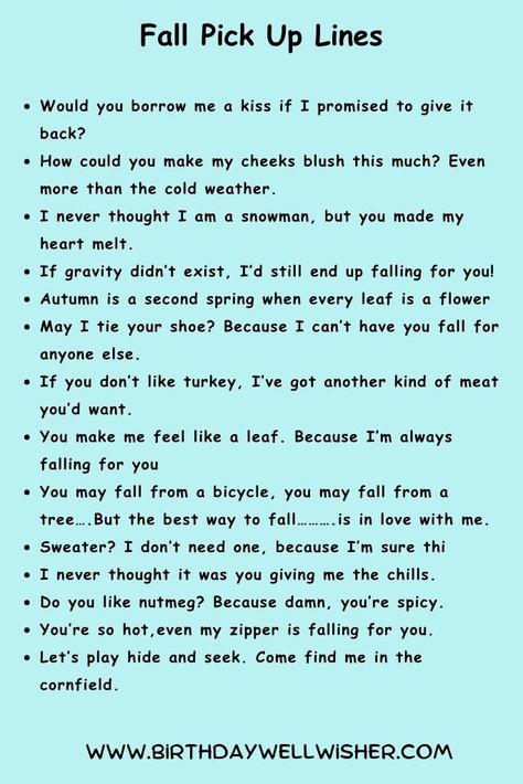 55 Best Fall Pick Up Lines Bad Pick Up Lines Funny Hilarious, Pick Up Lines For Brothers, Pick Up Lines That Always Work, Halloween Pick Up Lines For Him, Roses Are Red Pick Up Lines, Silly Pick Up Lines, Dirty Joke Flirty Pick Up Lines, Pick Up Jokes, Mexican Pick Up Lines