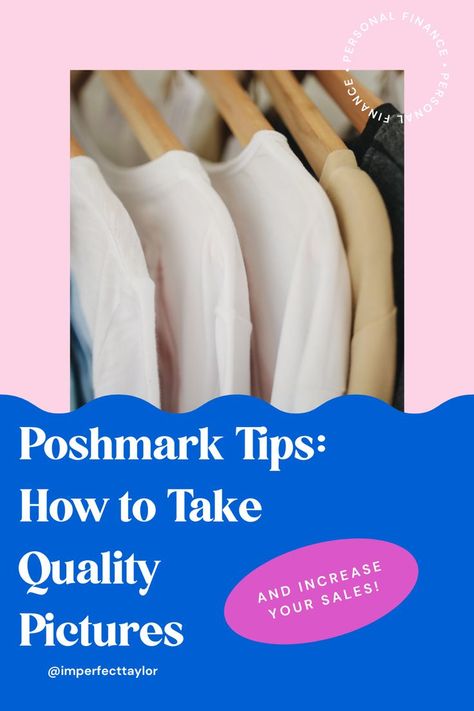 Use these tips to make more money with Poshmark Picture Tips, Poshmark Tips, Quality Pictures, Emergency Fund, Wealth Building, Ways To Save Money, More Money, Make More Money, How To Take