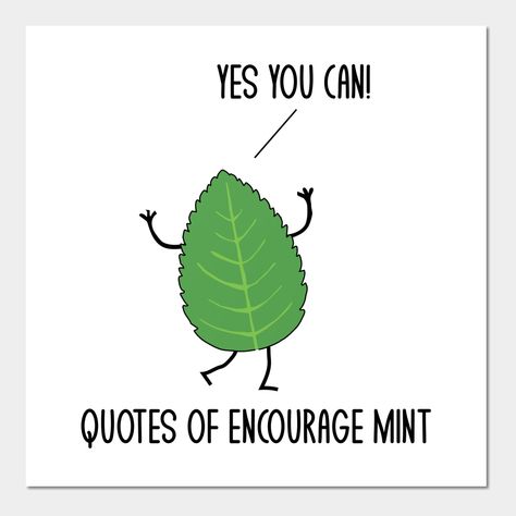 This funny quotes of encourage mint motivational puns jokes humor design is a funny positivity gifts for fitness junkies trainers, athletes, bodybuilders and runners or hard workers and entrepreneurs who love funny motivational gifts and gym humor. Whether you're into weightlifting, powerlifting, football, hockey, soccer and basketball or baseball this motivational pun or fitness jokes makes cool christmas, birthday or anniversary gifts for boyfriend, girlfriend, gym buddy who loves positivism. Motivational Puns, Positivity Gifts, Encourage Mint, Soccer And Basketball, Fitness Jokes, Anniversary Gifts For Boyfriend, Punny Cards, Cool Birthday Cards, Gym Buddy