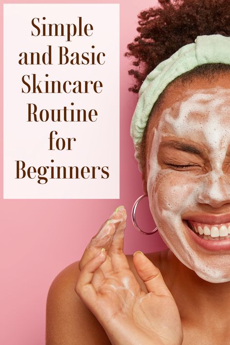 Clueless on how to start a skincare routine? Read this article for a simple and basic skincare routine for beginners. How To Start A Skin Care Routine, Skincare Routine For Beginners, Easy Beginner Skin Care Routine, Basic Skincare, Basic Skincare Routine, Simple Skin Care Routine For Beginners, Basic Skincare Routine For Beginners, Simple Skincare Routine For Beginners, Steps To Washing Your Face Skincare Routine