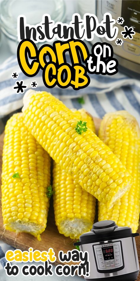 Instant Pot Corn on the Cob will be your new favorite summer vegetable. Done in 15 minutes! Top with butter and salt for an easy side dish. Instant Pot Veggies, Instant Pot Corn, Corn On The Cob Recipe, Power Pressure Cooker, Boiled Corn, Electric Pressure Cooker Recipes, How To Cook Corn, Mississippi Pot Roast, Pot Recipes Easy