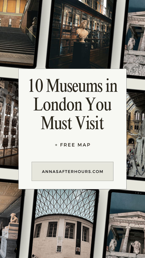 10 Museums in London You Must Visit, Plus Free Map, annasafterhours.com | museum aesthetic, museum inspo, museum instagram inspiration, london aesthetic, london inspo, lonndon travel guide |The British Museum, Victoria and Albert Museum, Natural History Museum, London Transport Museum, Imperial War Museum, Design Museum, Museum of London, National Gallery, Wimbledon Lawn Tennis Museum, Tate Modern Museums London, Museums In London, Best Markets In London, Design Museum London, Ancient Relics, London Sightseeing, London Bucket List, England Trip, London Vacation