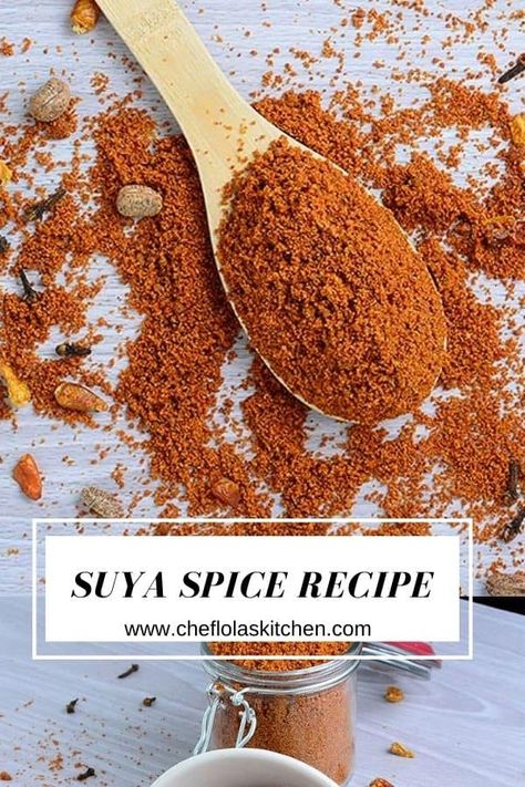 Suya Recipe, Suya Spice, Peanut Butter Brands, African Recipes Nigerian Food, African Spices, Spiced Butter, Spice Mix Recipes, Homemade Spice Blends, Spicy Seasoning