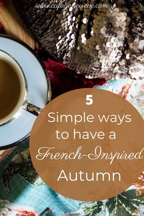 French Lifestyle Aesthetic, Parisian Lifestyle Inspiration, French Kiss Life, Autumn Hygge, French Country Ideas, French Theme, French Lifestyle, French Living, Parisian Lifestyle