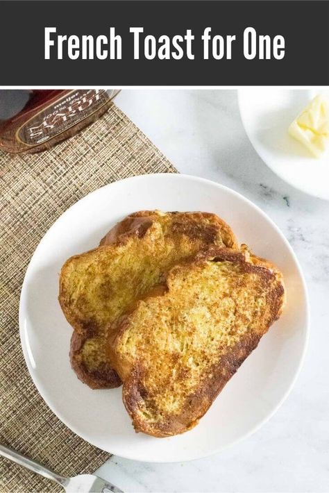 French Toast for One. French Toast For One Person, Small Batch French Toast, French Toast Recipe For One, Almond Milk French Toast, French Toast For One, French Toast Without Eggs, Basic French Toast, Making French Toast, Breakfast For One