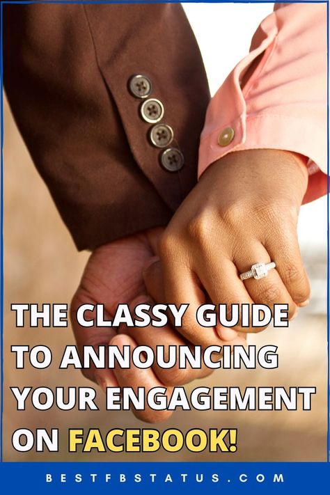 Pinterest image saying "The Classy Guide to Announcing Your Engagement on Facebook!". Announcing Engagement On Social Media, Engagement Announcement Facebook, Funny Engagement Announcement, Announce Engagement, Engagement Announcement Ideas, Proposal Announcement, Engagement Captions, Facebook Captions, Engagement Photos Tips