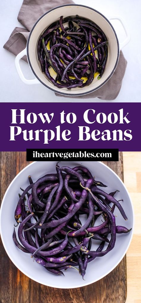 Purple Green Bean Recipes, Garden Beans Recipe, Purple Beans Recipe, Purple Long Beans Recipe, Purple Green Beans Recipe, Yard Long Beans Recipe, Purple Green Beans, String Bean Recipes, Purple Bean