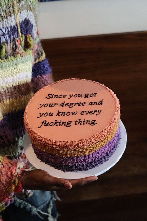 Graduation Cake For Masters Degree, Since You Got Your Degree And You Know Everything Cake, Graduation Cake For Him, Graduation Cake Decorations, Graduation Cake Quotes, Masters Degree Cake Ideas, Masters Graduation Cake Ideas, Grad U Ate Cake, Masters Degree Party Ideas