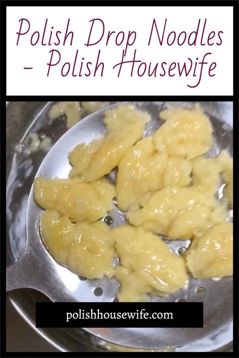 Homemade Haluski Noodles, Chicken And Kluski Noodles, Polish Drop Noodles, Recipes Using Kluski Noodles, Polish Kluski Recipes, Polish Drop Dumplings, Egg Drop Noodles, Drop Noodles Homemade, Haluski Recipe Polish Dumplings