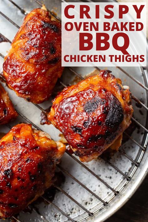 How to bake juicy chicken thighs in the oven with a crispy skin and charred and sticky barbecue sauce JUST like from the grill. Baked Barbeque Chicken, Oven Barbecue Chicken, Baked Bbq Chicken Thighs, Barbecue Chicken Thighs, Oven Bbq Chicken, Oven Baked Bbq Chicken, Chicken Thigh Recipe, Bbq Chicken Thighs, Barbecue Chicken Recipe