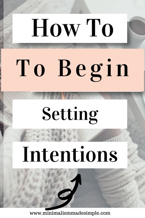 Start Your Day With Intention, Setting Your Intentions, List Of Intentions, Intention Setting Ideas, Setting Intentions For The Day, Intentions For 2024, How To Set Intentions, Setting Intentions Ideas, Chakra Intentions