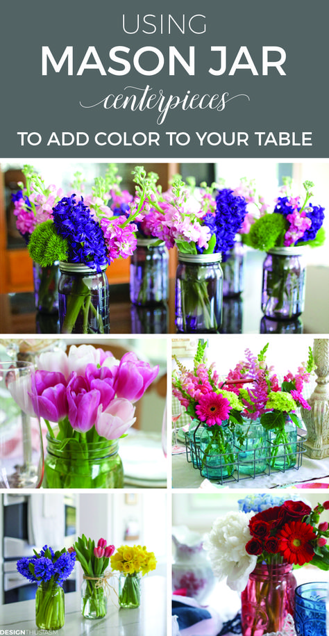 8 ways to use mason jar centerpieces to add color to your table settings | DIY mason jar ideas for your party at home | Table decorations with mason jar florals| Vintage, new and colorful mason jars with flowers | designthusiasm.com Mason Jar Art, Organic Table, Table Centerpieces Diy, Diy Hanging Shelves, Jar Centerpieces, Mason Jar Flowers, Jar Art, Inexpensive Home Decor, Mason Jar Centerpieces