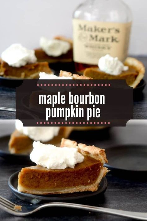 Pumpkin Bourbon Pie, Bourbon Pumpkin Pie Recipe, Maple Bourbon Pumpkin Pie, Boozy Pie Recipes, Boozy Pies, Libby's Famous Pumpkin Pie Recipe, Bourbon Pumpkin Pie, Punkin Pie, Bourbon Pie