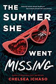 The Summer She Went Missing by Chelsea Ichaso Rich Family, Ya Books, Books Young Adult, Lazy Days, Mystery Thriller, Books For Teens, First Girl, Good Good Father, Book Club Books