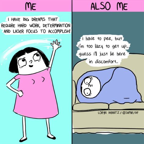 When your goals are bigger than your bladder. | 7 Comics That Will Make You Say… Me Also Me, Loryn Brantz, I Have To Pee, Nothing But Trouble, Also Me, I'm Bored, Go For It, I Can Relate, Comic Strip