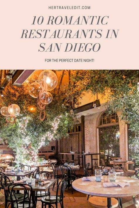 Top Ten Romantic Restaurants in San Diego San Diego Couples Trip, San Diego For Couples, San Diego Honeymoon, San Diego Things To Do In Couples, Things To Do In San Diego For Couples, Date Ideas San Diego, Restaurants In San Diego, Romantic Restaurants, San Diego Vacation