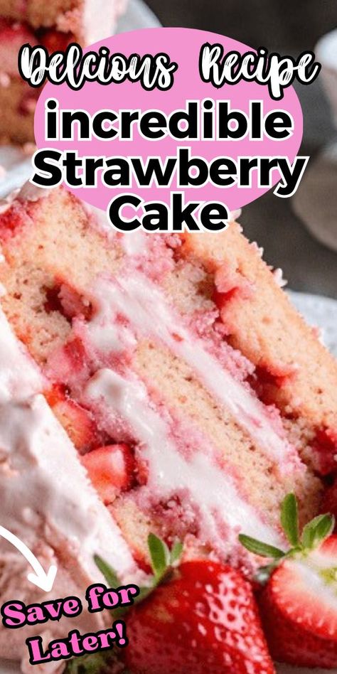 Ina Garden Strawberry Cake, Strawberry Supreme Cake, Sugar Free Strawberry Cake, Recipe For Strawberry Cake, Best Strawberry Cake Ever, Wash Strawberries, Strawberry Cake From Scratch, Quick And Easy Sweet Treats, Delicious Strawberry Cake