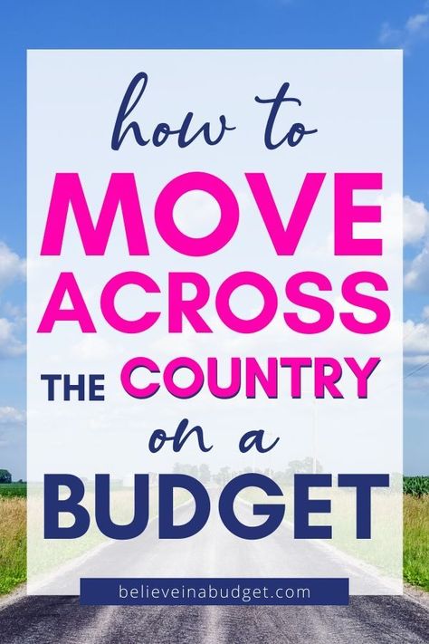 Saving To Move Out Of State, How To Move Across The Country Budget, Move Across Country Checklist, Tips For Moving Across The Country, Budget For Moving Out Of State, Tips For Moving To A New State, Move Across Country, Moving States Tips, Planning To Move Out Of State