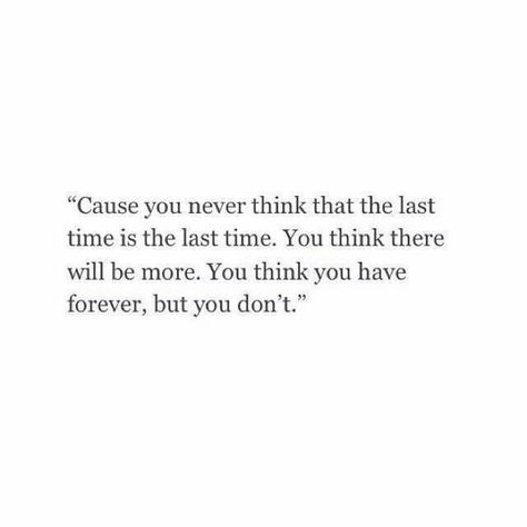 Last Chance Quotes, Time Quotes Life, Last Day Quotes, Inspirational Picture Quotes, Too Late Quotes, Done Quotes, Love Quotes Photos, Inspirational Quotes Pictures, Time Quotes