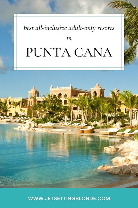 Dominican Republic Luxury Hotels, Best All Inclusive Resorts Dominican Republic, Dominican Republic Resorts All Inclusive, Punta Cana Resorts All Inclusive, Punts Cana Dominican Republic, All Inclusive Resorts Adults Only, Dominican Republic Honeymoon, Punta Cana Honeymoon, Punta Cana Resorts