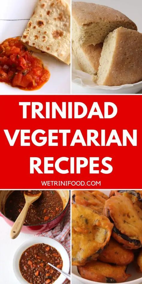 trinidad vegetarian recipes text with photos of sada roti and tomato choka, coconut bake, stewed lentils and fried baiganee Trinidad Appetizers, Easy Trinidadian Recipes, Vegan Trinidadian Recipes, Trinidad Kurma Recipe, Trinidadian Food, Trini Recipes, Caribbean Dishes, Trinidadian Recipes, Kurma Recipe