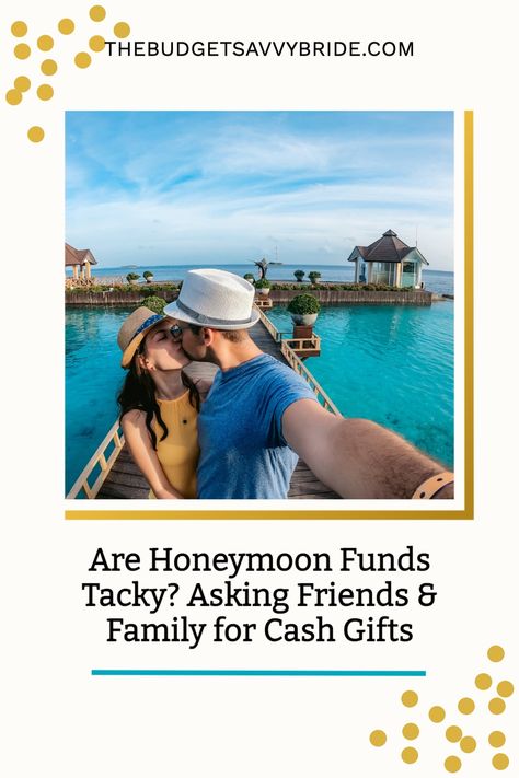 The decision to ask for cash gifts for your honeymoon may be a tough one. On one hand, you may feel like it's tacky to ask for money. On the other hand, you may feel like you need all the help you can get to pay for your dream honeymoon. So, what's the verdict? Is it tacky to ask for honeymoon funds? Honeymoon Fund Poem, Honeymoon Fund Wording, Budget Weddings, Honeymoon On A Budget, Honeymoon Registry, Cash Gifts, Honeymoon Inspiration, Honeymoon Photos, Dream Honeymoon