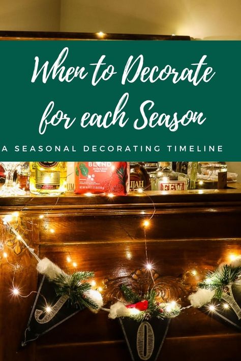 Wondering when to decorate for each season? Follow these general rules of thumb to keep your home fully festive all year round. When To Decorate For Christmas, Front Entry Tables, Christmas Prep, Christmas Feeling, Warm Christmas, Seasonal Home Decor, Luck Of The Irish, Trick Or Treater, Easter Sunday