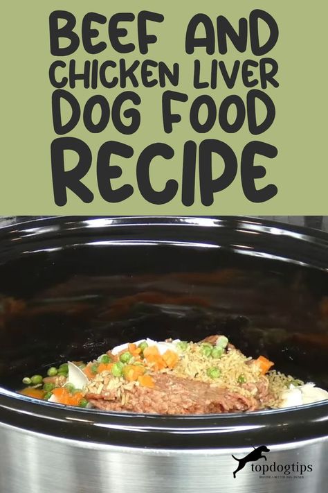 Beef and Chicken Liver Dog Food Recipe Dog Food Recipes Crockpot, Recipe With Beef, Chicken Liver Recipes, Cook Dog Food, Dog Food Recipe, Pet Treats Recipes, Make Dog Food, Diy Dog Food, Recipe Using Chicken